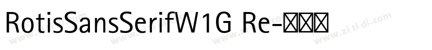 RotisSansSerifW1G Re字体转换